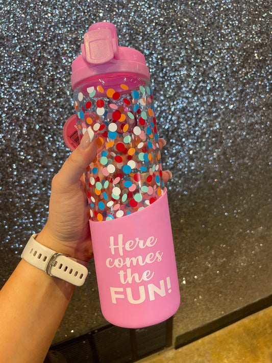 Here comes the fun water bottle