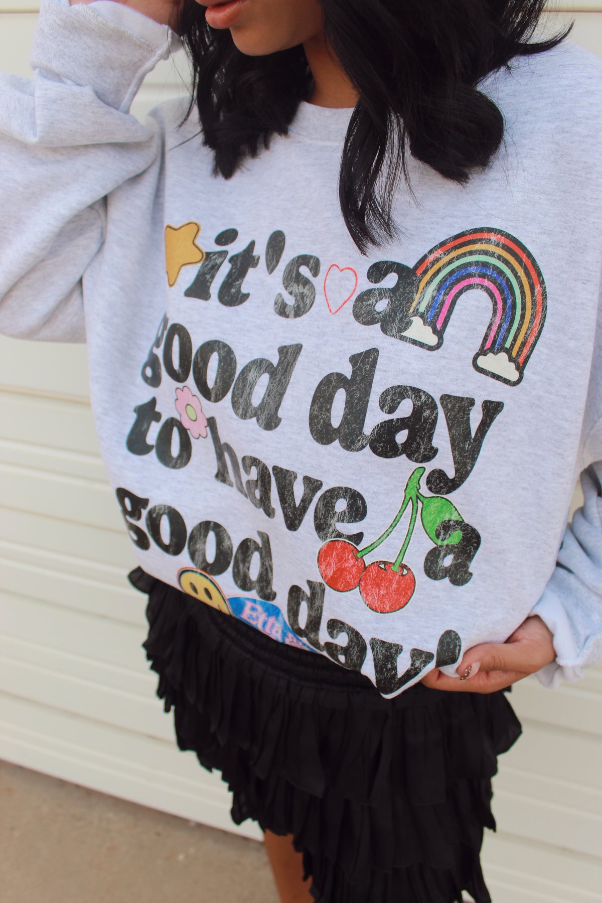 good day sweatshirt