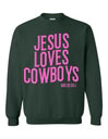 JESUS LOVES COWBOYS CREWNECK