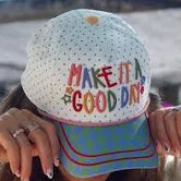 Make it a good day hat